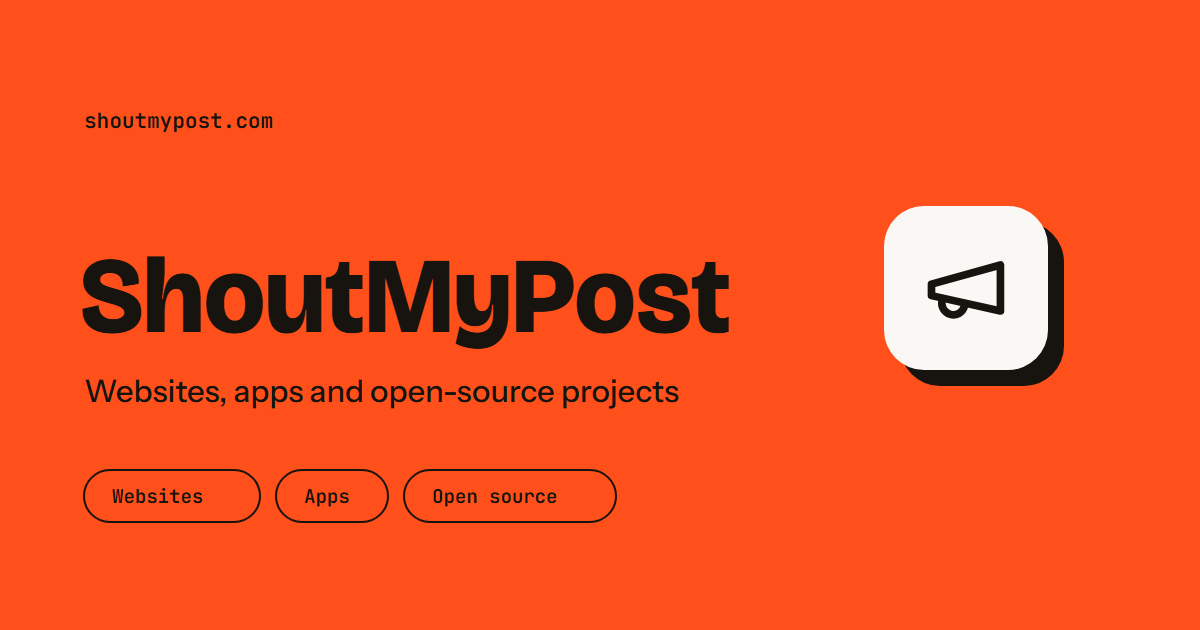 ShoutMyPost: Discover & launch websites, apps and open-source projects preview